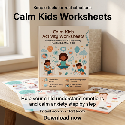 The Anxiety Calm Toolkit for Kids  Worksheets • Calm Routines • Bedtime Tools • 30-Day Confidence Plan